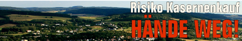 Bild mit Aufschrift "Hohe Risiken: Hände weg vom Kasernenkauf"