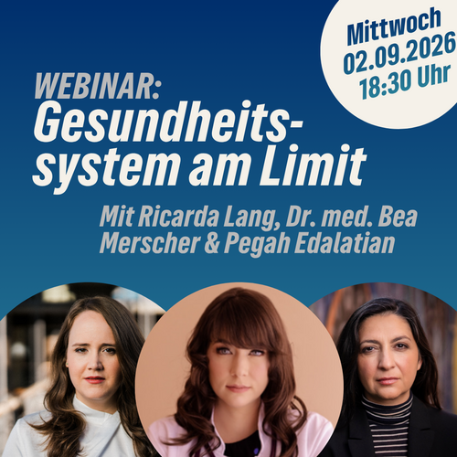 "Gesundheitssystem am Limit" WEBinar am 02.09.2026 - 18.30 Uhr