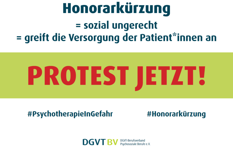 Ein Bild mit dem Protestaufruf der Deutsche Gesellschaft für Verhaltenstherapie – Berufsverband Psychosoziale Berufe (DGVT-BV) e.V. 