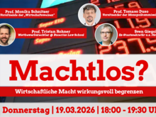 Bild über die Onlineveranstaltung: Europe Calling “Machtlos? Wirtschaftliche Macht wirkungsvoll begrenzen”