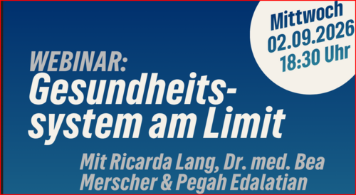"Gesundheitssystem am Limit" WEBinar am 02.09.2026 - 18.30 Uhr